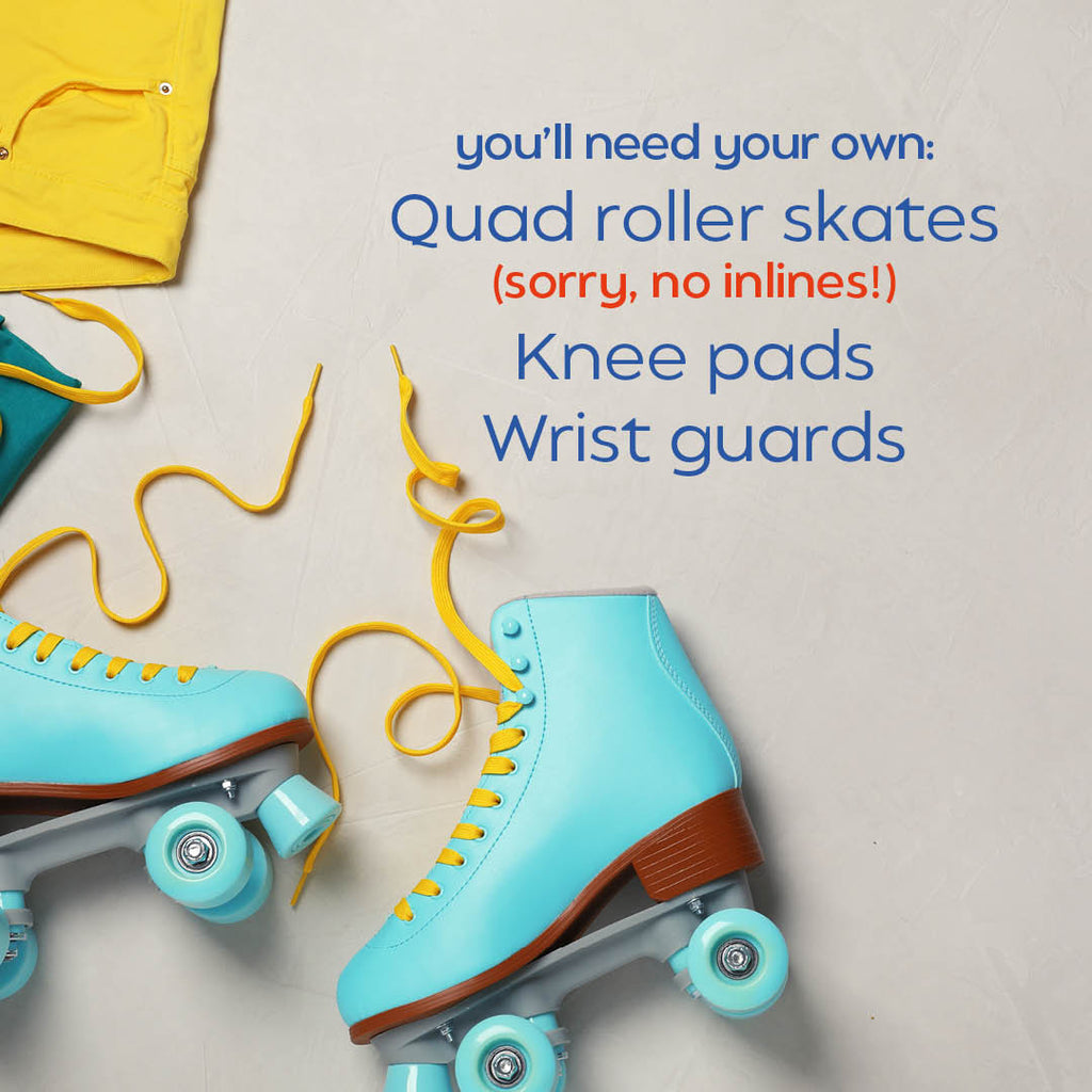 You'll need your own quad roller skates, knee pads and wrist guards to attend this roller skating lesson.