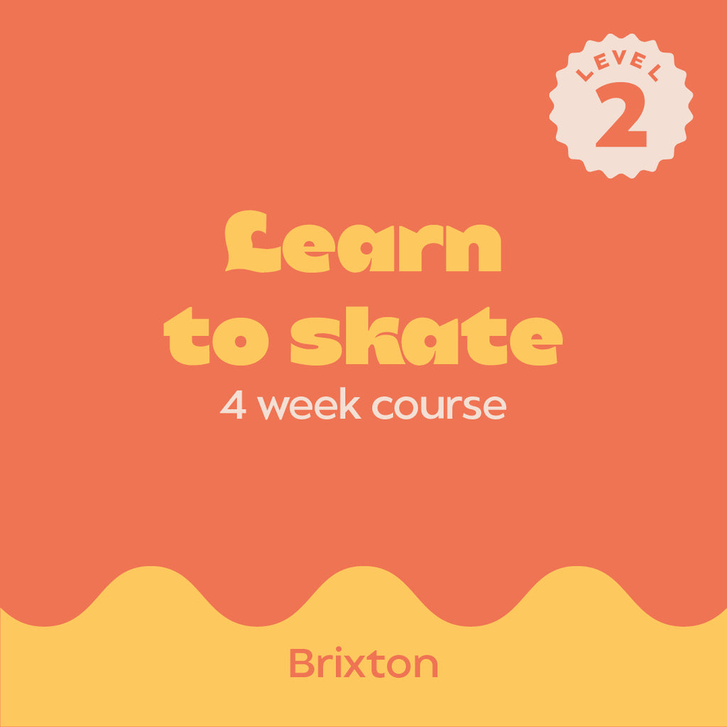 Learn to roller skate course. Four weeks of beginners to improvers lessons in Brixton, South London